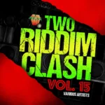Two Riddim Clash Volume Fifteen – Heavy Beat Records