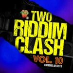 Two Riddim Clash Volume Ten (2024) – Heavy Beat Records