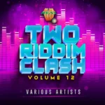 Two Riddim Clash Volume Twelve – Heavy Beat Records