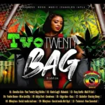 Two Twenty Bag Riddim – Progress Boss Music