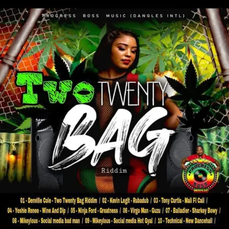 Two Twenty Bag Riddim -  Progress Boss Music