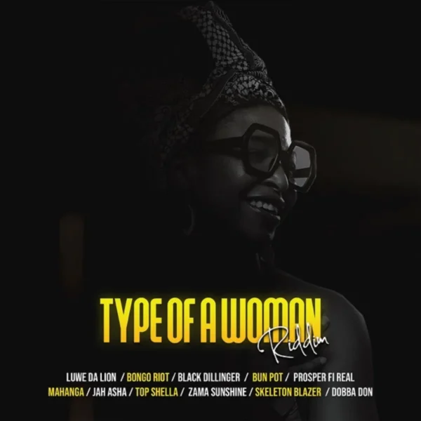 Type Of A Woman Riddim - Blackness Blue Productions