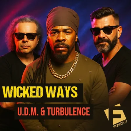 U.d.m. & Turbulence - Wicked Ways