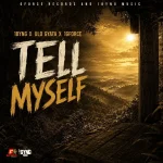 Ulo Gyata & 1Byng – Tell Myself