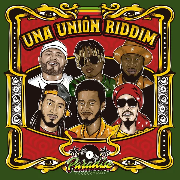 Una Unión Riddim - Paradise Productions