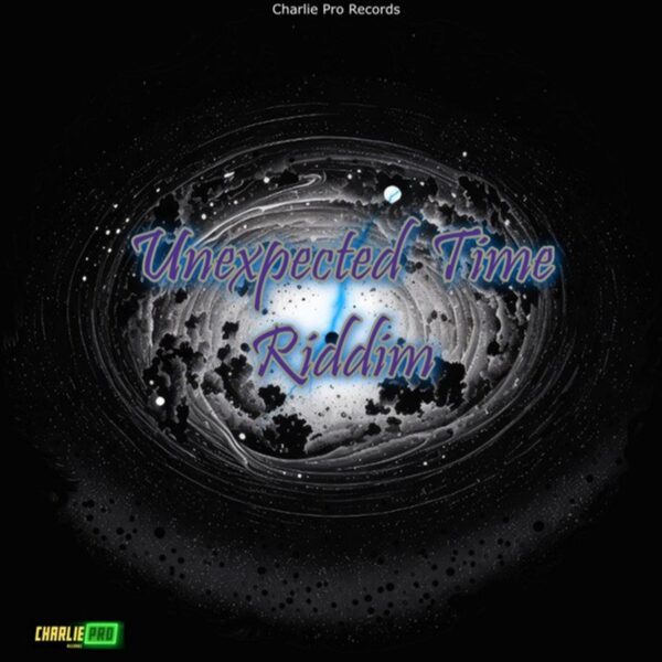 Unexpected Time Riddim - Charlie Pro Records