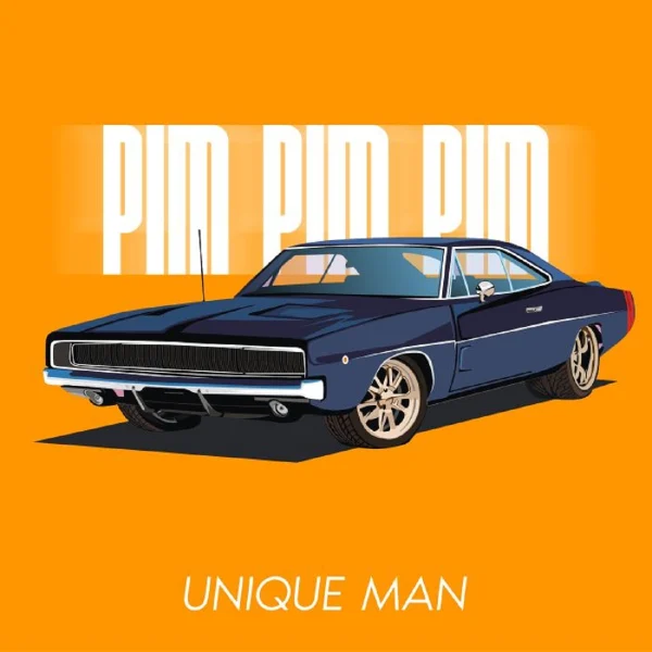 Unique Man - Pim Pim Pim