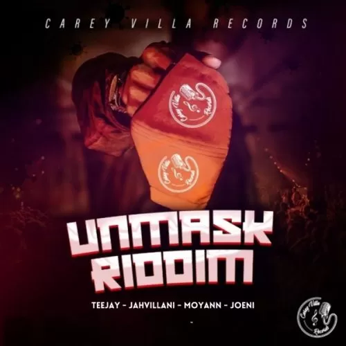 unmask riddim - carey villa records