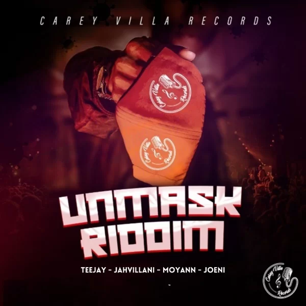 unmask riddim - carey villa records