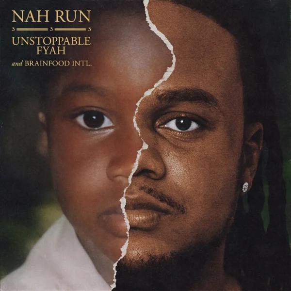 Unstoppable Fyah & Brainfood Intl - Nah Run