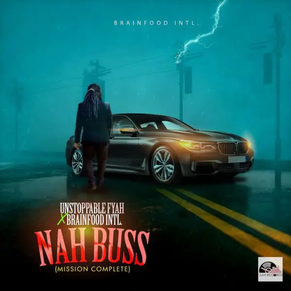 unstoppable fyah - nah buss (mission complete)