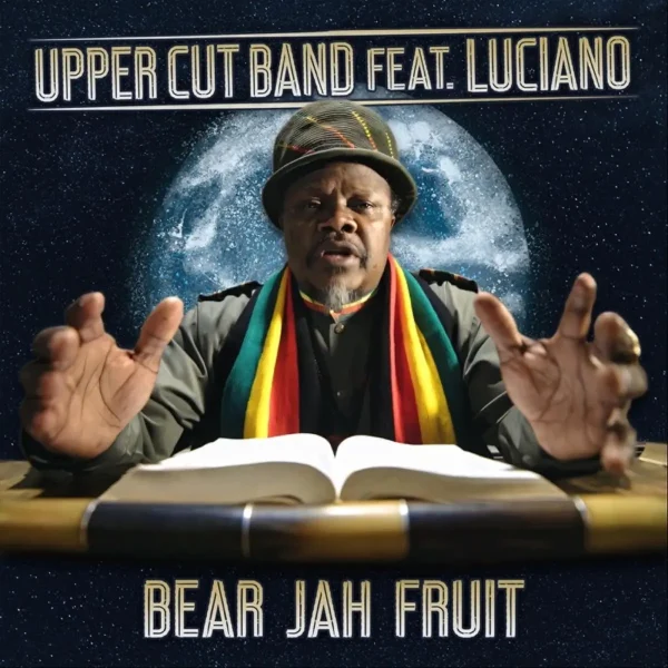 Upper Cut Band & Luciano - Bear Jah Fruit 