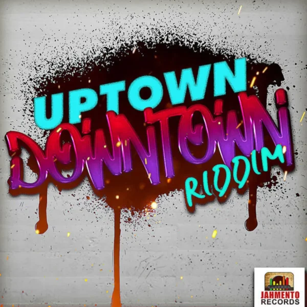 Uptown Downtown Riddim - Jahmento Records