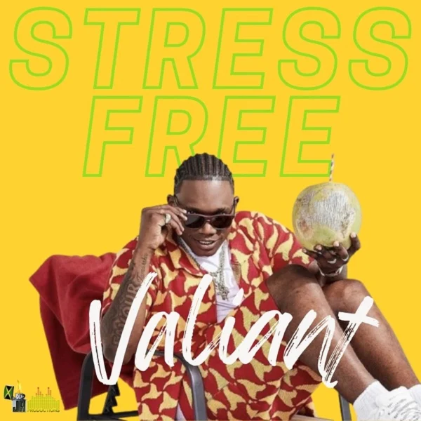 Valiant - Stress Free