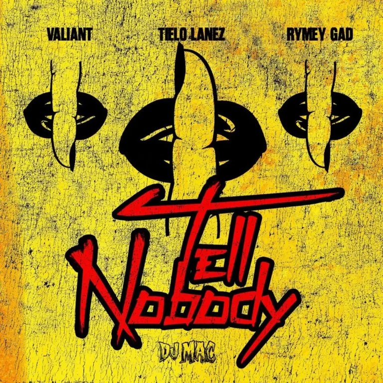 Valiant X Tielo Lanez X Rymey Gad - Tell Nuhbody