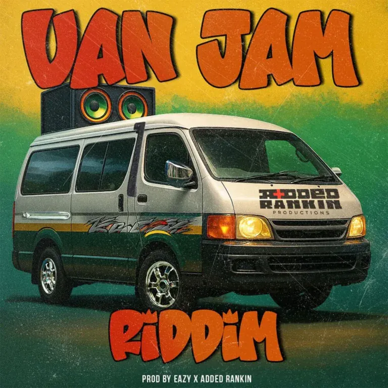 Van Jam Riddim - Added Rankin Productions