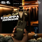 Vaughn Quest – Choppa Johnson