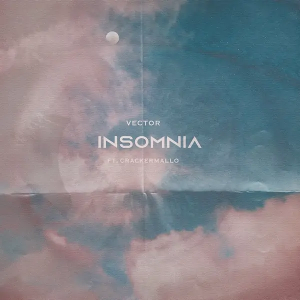 vector & cracker mallo - insomnia