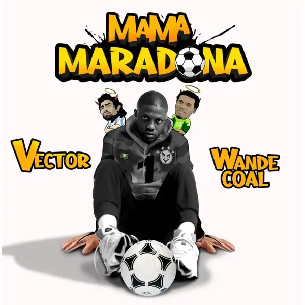 vector & wande coal - mama maradona