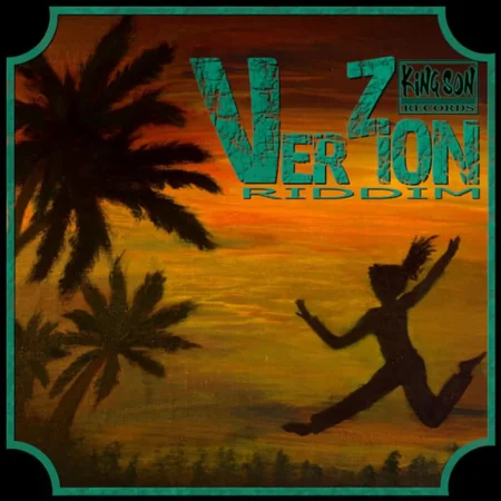 VerZion Riddim – King Son Records Verzion Riddim - King Son Records