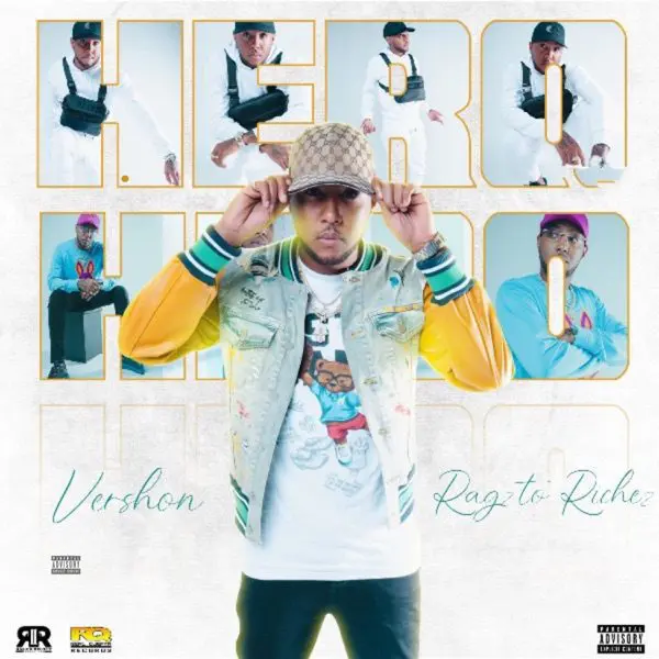 vershon & ragz to riches - hero ep