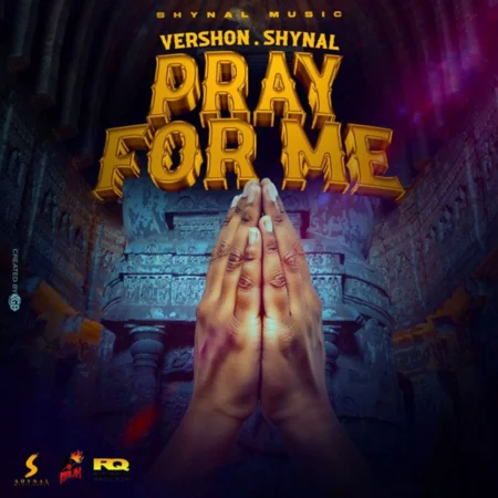 Vershon & Shynal - Pray For Me