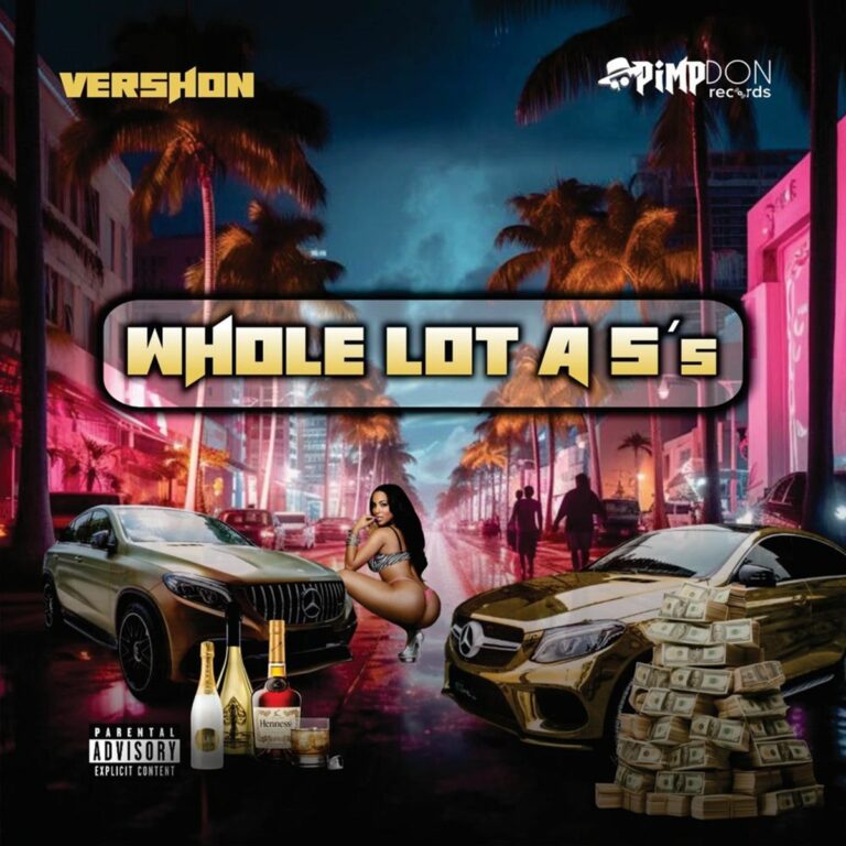 Vershon – Whole Lot A S’s Vershon - Whole Lot A S’s