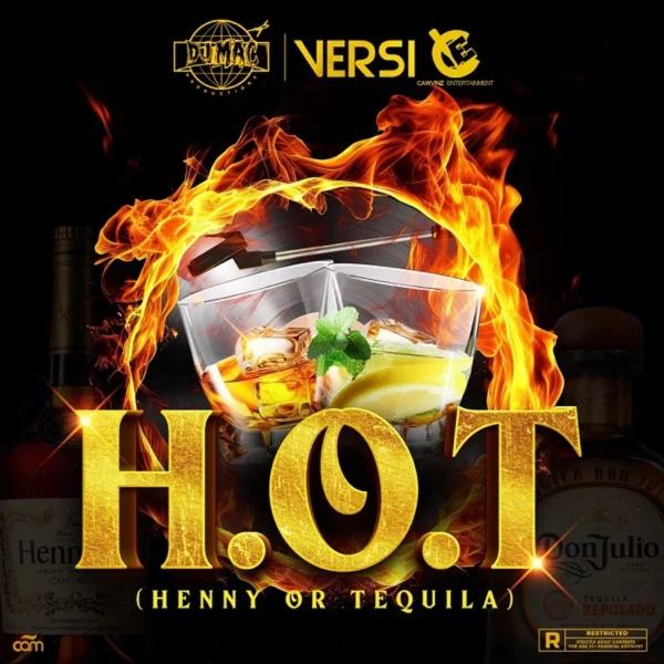 Versi - H.o.t (henny Or Tequila)