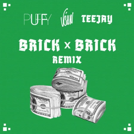 V’ghn X Dj Puffy X Teejay - Brick By Brick Remix