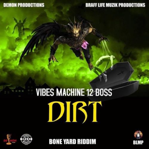 vibes machine 12 boss dirt