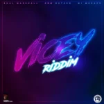 Vicey Riddim – GBM Productions