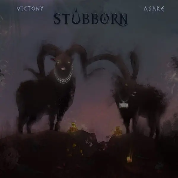 Victony Ft. Asake - Stubborn