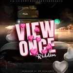 View Once Riddim – Chillspot Records