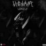 Vigilant – Lonely