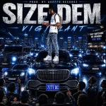 Vigilant – Size Dem
