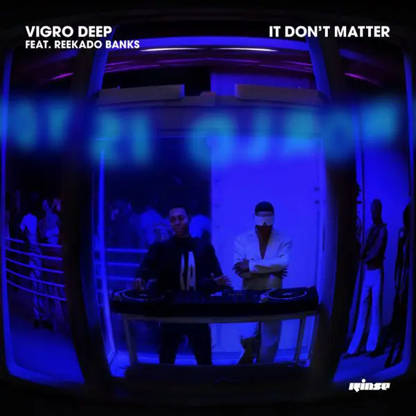 vigro deep - reekado banks - it don-t matter