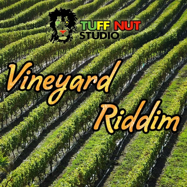 Vineyard Riddim - Tuff Nut Studio