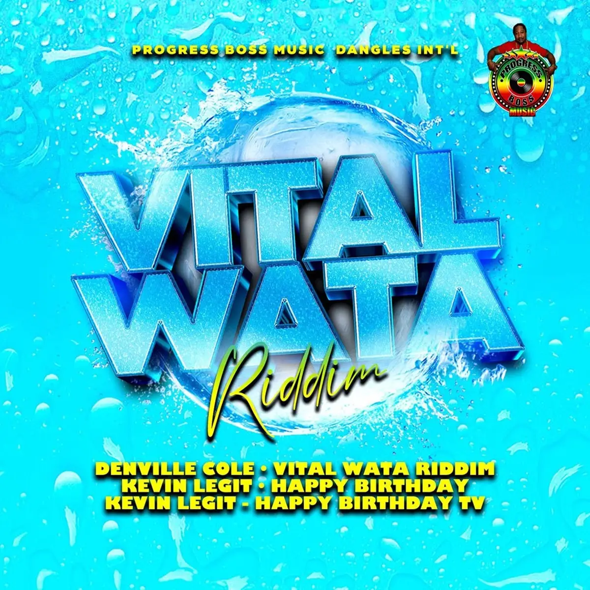 Vital Wata Riddim – Progress Boss Music Vital Wata Riddim - Progress Boss Music