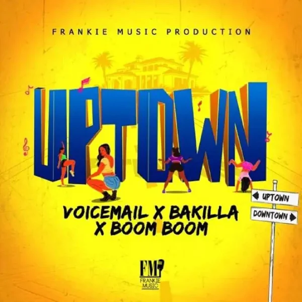 Voicemail X Bakilla X Boom Boom - Uptown