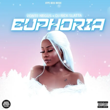 Vonte Negus X Dj Rick Slatta - Euphoria