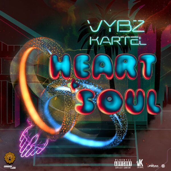 Vybz Kartel – Heart & Soul Album Vybz Kartel - Heart & Soul Album