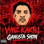 Vybz Kartel x Sizzla – Gangster Show