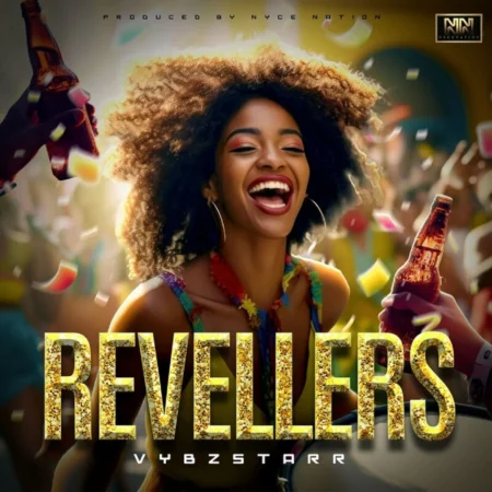 Vybzstarr - Revellers