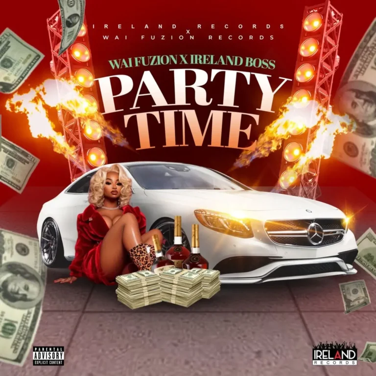 Wai Fuzion X Ireland Boss - Party Time