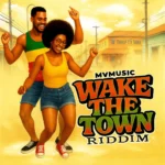 Wake The Town Riddim – MV Music