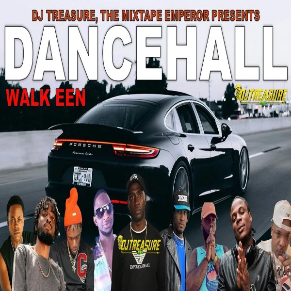 Walk Een Dancehall Mix - Dj Treasure