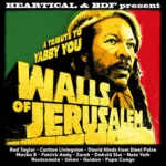 Walls Of Jerusalem Riddim – Heartical Productions