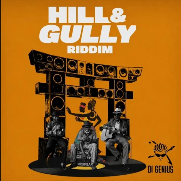 Hill & Gully Riddim - Di Genius Production