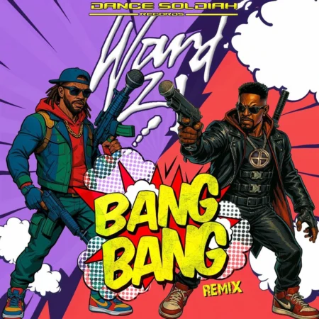 Ward 21 - Bang Bang (remix)