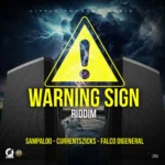 Warning Sign Riddim – Little Thunder Music